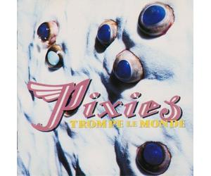 Pixies,the - Trompe Le Monde [Import]