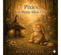 Pixie's Too many Ideas Day