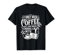 Pizarra Vintage Coffee Days Ending with Y Caffeine Joke Camiseta
