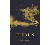 Pizdun: Essays and Poetry on Love, Meaning, and the Contradictions of Being Human