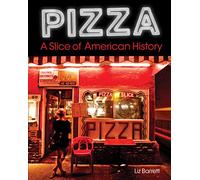 Pizza, A Slice of American History