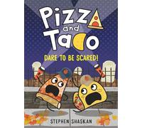 Pizza and Taco: Dare to Be Scared!: (A Graphic Novel): 6