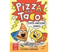 Pizza And Taco: Super-awesome Comic!