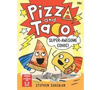 Pizza and Taco: Super-Awesome Comic!: (A Graphic Novel): 3