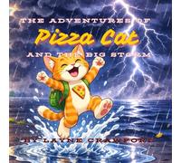 Pizza Cat and the Big Storm (Pizza Cat Adventures)