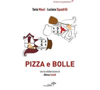 Pizza e bolle (La terra e la passione)