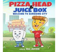 Pizza Head & Juice Box: WELCOME TO SUNSHINE CITY
