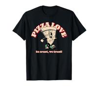 Pizza Love In Crust We Trust (Declaración de Comida Divertida) Camiseta
