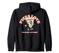 Pizza Love In Crust We Trust (Declaración de Comida Divertida) Sudadera con Capucha