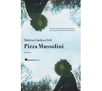 Pizza Mussolini (Tutte le strade)