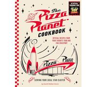 Recetario de Pizza Planet – Recetas oficiales de tu puerto espacial favorito de comida y diversión