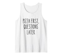 Pizza Primero Divertido Amante de la Comida Humor Quirky Cita Foodies Camiseta sin Mangas