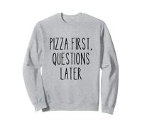Pizza Primero Divertido Amante de la Comida Humor Quirky Cita Foodies Sudadera
