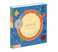 PIZZA ! UN LIVRE DE RECETTES INTERACTIF: Le livre qui cuisine (Activités)