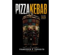 Pizzakebab: viaggio tra immigrazione, criminalità e il sogno di conquista delle mafie straniere in Italia