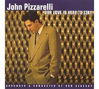 Pizzarelli, John - Our Love is Here to Stay