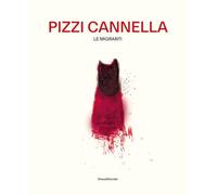 Pizzi Cannella. Le migranti. Ediz. italiana e inglese (Arte)