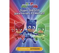 PJ Masks. Actividades - ¡Súper juegos para héroes PJ Masks!: Cuaderno de actividades: Volumen (Altea)
