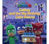 Pj Masks - Catboy And The Big Birthday Cake Rescue (audiolibro)