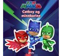 PJ Masks - Catboy Og Minnkarinn