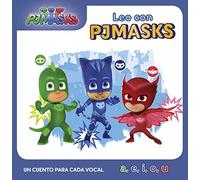 PJ Masks. Lectoescritura - Leo con PJ Masks. Un cuento para cada vocal: a, e, i, o, u (Cuentos infantiles)