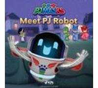 Pj Masks - Meet Pj Robot (audiolibro)