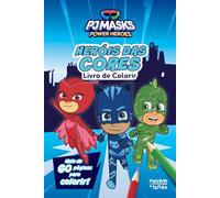 PJ Masks Power Heroes: Heróis das Cores: Livro de Colorir