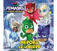 PJ Masks. Un cuento - Héroes en la nieve