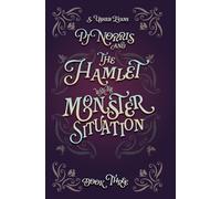 PJ Norris and the Hamlet with the Monster Situation: A Cozy Fantasy Mystery (Firewing Investigations)