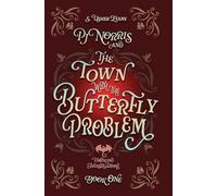 PJ Norris and the Town With the Butterfly Problem: A Cozy Fantasy Mystery: 1 (Firewing Investigations)