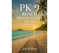 PK 9 Beach Travel Guide 2025-2026: Your Handbook to the Sacred Island's Hidden Gem