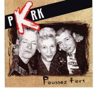 Pkpk - Poussez Fort