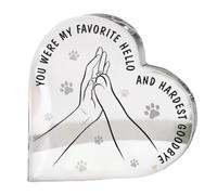 Placa acrílica en forma de corazón con texto en inglés «You were My Favorite Hello and My Hardest Goodbye», regalo de condolencias por pérdida de perro, regalo de duelo de recuerdo, decoración de mesa