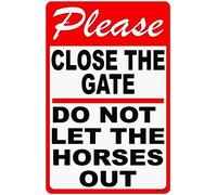 Placa de advertencia de calle para decoración de pared, con texto en inglés "Please Close The Gate Do Not Let Horses Out for Horse Stables & Pastures", letrero de aluminio de seguridad para exteriores