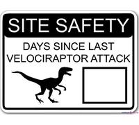 Placa de advertencia de metal de estaño en pepinillo de seguridad días desde el último ataque de velociraptor blanco con zona de borrado en seco, metal aluminio para arte de pared, 20,3 x 30,5 cm,