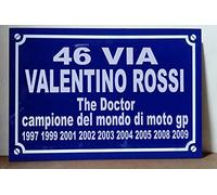 Placa de Calle 46 Via Valentino Rossi The Doctor Campioe del Mondo Moto GP