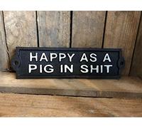 Placa de hierro fundido para puerta de jardín, color negro envejecido, con texto en inglés "Happy As Pig Shit"