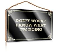 Placa de madera | Abrigo de pared y resistente a la humedad - Decoración de cubículo de oficina / decoración de campo para la casa, Don't Worry I Know What I'm Doing