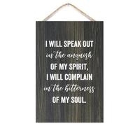 Placa de madera con texto en inglés "I Will Speak Out In The Anguish of My Spirit I Will Complain in The Bitterness of My Soul", de madera, 30,5 x 40,6 cm