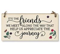 Placa de madera hecha a mano para colgar en la pared, diseño con texto en inglés "Friends We Meet Appreciate the Journey"