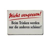 Placa de metal con texto en inglés "Do Not Forget While Drinking Only The Others Become More Beautiful"