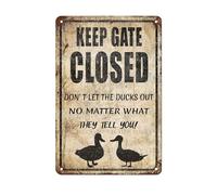 Placa de metal con texto en inglés «Keep Gate Closed Dont Let The Ducks Out No Matter What They Tell You» de metal vintage, decoración de pared, estilo retro, granja, cocina, patos, 30,5 x 20,3 cm