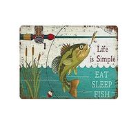 Placa de metal con texto en inglés «Life Is Simple Eat Sleep Fish» para colgar en el hogar, cocina, jardín, garaje, decoración de pared, 12 x 16 pulgadas