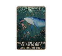 Placa de metal con texto en inglés "Mermaid Love Mermaid Love Ocean Whale Lovers And Into The Ocean I Go To Lose My Mind And Find My Soul Vertical DNovelty - Letrero de metal de estaño para bar, pub