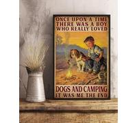 Placa de metal de fantasía de 20,3 x 30,5 cm, "Once Upon A Time There Was A Boy Who Really Loved Dogs And Camping It Was Me The End", decoración de pared, regalo de cumpleaños, jardín, patio