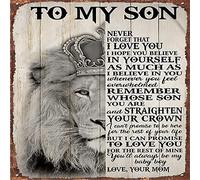 Placa de metal para póster para hijo a hijo o hijo, decoración de regalo My Son Never Forget I Love You Be Love from Mom, letrero de metal de 30 x 30 cm