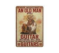 Placa de metal retro con texto en inglés «Never Underestimate An Old Man With A Guitar A Man Can Never Have Too Many Guitar» para bar, pub, club, cafetería, decoración del hogar, arte de pared