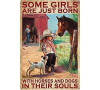 Placa de metal retro de 8 x 12 pulgadas con texto en inglés "Some Girls Are Just Born With Horses And Dogs In Their Souls", letrero de metal para decoración de pared, para jardín, granja, baño, hogar