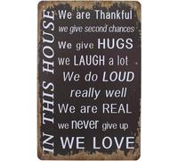 Placa de metal vintage con texto en inglés "In This House We Are Thankful Give Hugs Laugh Never Give Up We Love", póster artístico para decoración del hogar, 12 x 8 pulgadas