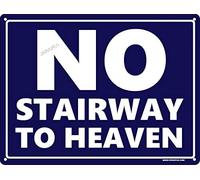 Placa de pared de metal con texto en inglés "No Stairway to Heaven", 30,5 x 40,6 cm